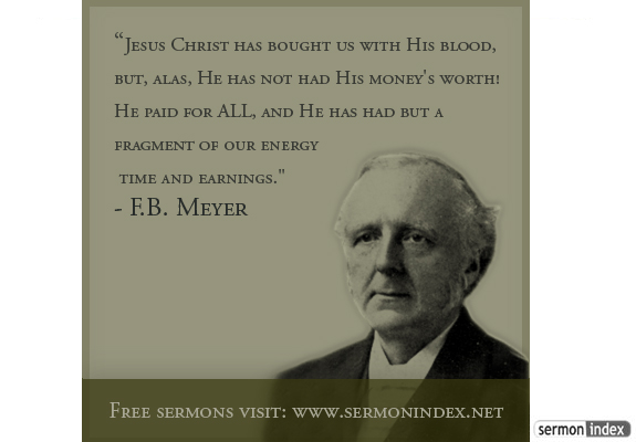 F.B. Meyer Quote - Sermon Index