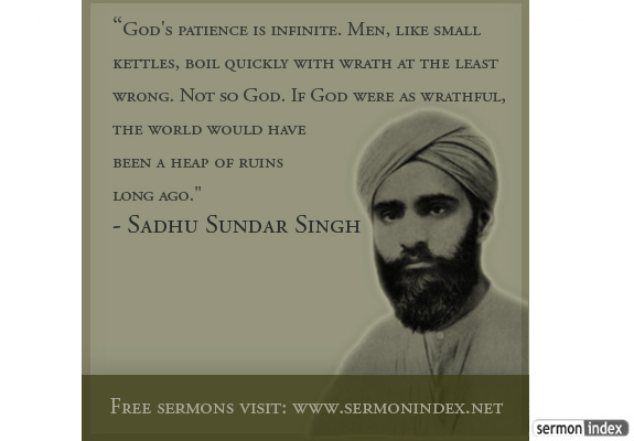 Sadhu Sundar Singh - God's Patience is infinite